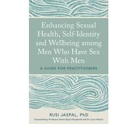Améliorer la santé sexuelle, l'identité personnelle et le bien-être des hommes ayant des rapports sexuels avec des hommes