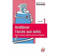 Améliorer l'accès aux soins dans le secteur médico-social du handicap