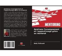 Améliorer L'enseignement Et L'apprentissage Grâce Au Mentorat