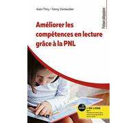 Améliorer les compétences en lecture grâce à la PNL - Alain Thiry - De Boeck Supérieur - broché - Guide