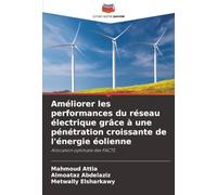 Améliorer les performances du réseau électrique grâce à une pénétration croissante de l'énergie éolienne: Allocation optimale des FACTS