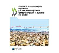 Améliorer Les Statistiques Régionales Pour Un Développement Territorial Inclusif Et Durable En Tunisie