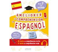 Consolider son espagnol de la 3e/ à la seconde: 50 tests de compréhension écrite et orale