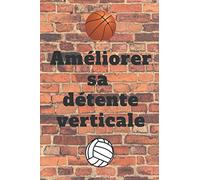 Améliorer sa détente verticale: Programme d'entraînement hebdomadaire cahier noir et blanc Journal 110 pages 6x9; Sautez plus haut et augmentez considérablement votre saut vertical