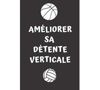 Améliorer sa détente verticale: Programme d'entraînement hebdomadaire cahier noir et blanc Journal 110 pages 6x9; Sautez plus haut et augmentez considérablement votre saut vertical