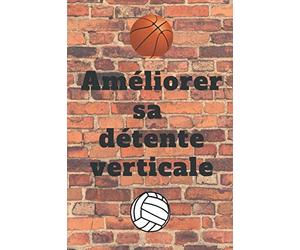 Améliorer sa détente verticale: Programme d'entraînement hebdomadaire cahier noir et blanc Journal 110 pages 6x9; Sautez plus haut et augmentez considérablement votre saut vertical