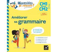 Améliorer sa grammaire CM1/CM2 9-11 ans - Chouette, Je réussis ! Cahier de soutien en français - Lou Lecacheur - Hatier - broché - Scolaire / Universitaire