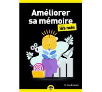 John B. Arden – Améliorer sa mémoire – Pour les Nuls – 2e éd. – Poche