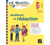 Gaëlle Perrot – Améliorer sa rédaction 6e/5e – Chouette, Je réussis ! – Cahier de soutien – Broché