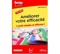 Améliorer votre efficacité: 3 outils simples et efficaces ! TPE - PME