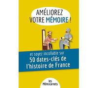 Améliorez votre mémoire et soyez incollable sur 50 dates-clés de l'histoire de France