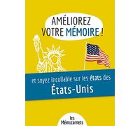 Améliorez votre mémoire ET soyez incollable sur les états des États-Unis.