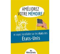 Améliorez votre mémoire ET soyez incollable sur les états des États-Unis. Un carnet d'activités pour booster votre mémoire avec une méthode efficace et ludique. - Hélène Delaby - Bookelis - broché - L