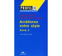 Améliorez votre style, tome 2 : Expression écrite et orale