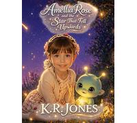 Amellia Rose and the Star That Fell