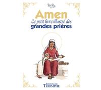 Amen, le petit livre illustré des grandes prières
