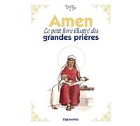 Amen – Le petit livre illustré des grandes prières – Relié – Triomphe