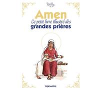 Amen – Le petit livre illustré des grandes prières – Relié – Triomphe
