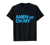 Amen ou Oh My Citation Religieuse Conception de nouveauté T-Shirt