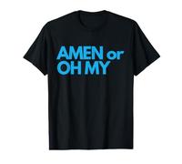 Amen ou Oh My Citation Religieuse Conception de nouveauté T-Shirt Graphique avec Valeur