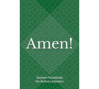 Amen!: Sermon Notebook for Active Listeners