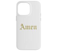 Amen Shirt - Puissante Citation Foi Catholique Traditionnelle Coque pour iPhone 14 Pro Max