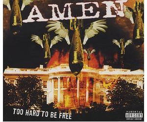 Amen - Too Hard to Be Free [Import]