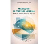 Abdourahmane Mbade Sène – Aménagement du territoire au Sénégal – Broché