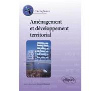 Aménagement et développement territorial en France - Jacques Bonnet - Ellipses - broché - Essai