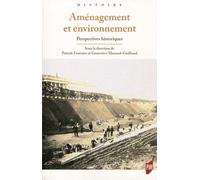 Aménagement et environnement: Perspectives historiques.