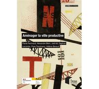 Aménager la ville productive - Flavie Ferchaud - Presses Des Mines - broché - Essai