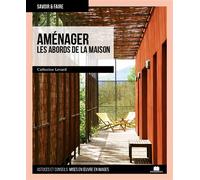 Aménager les abords de la maison - Catherine Levard - Massin - relié - Guide