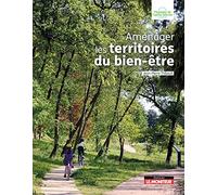 Aménager les territoires du bien être Jean Pierre Thibault (Auteur)
