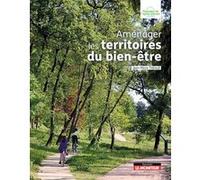 Aménager les territoires du bien être Jean Pierre Thibault (Auteur)