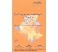Aménageurs et aménagés en Algérie Héritages des années Boumediene et Chadli - Jacques Fontaine - L'harmattan - broché - Essai