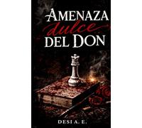 Amenaza dulce del Don