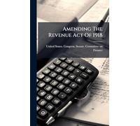 Amending The Revenue Act Of 1918