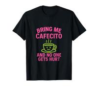 Amène-moi un cafecito et personne ne se blesse. Design au néon T-Shirt