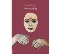 Aménorrhée - Sarah Haidar - Blast - broché - Roman
