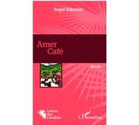 Amer café - Roger Edmond - L'harmattan - broché - Récit