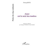 Amer est le miel des tombes - Petraq Risto - L'harmattan - broché - Poésie