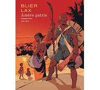 Amère patrie – Tome 1 : première partie – nouvelle maquette – Dupuis