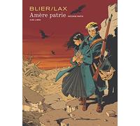 Amère patrie - Tome 2 - Amère patrie - seconde partie
