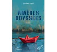 Amères odyssées - Christiane Villain - L'harmattan - broché - Roman adolescent