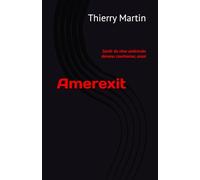 Amerexit: Sortir du rêve américain devenu cauchemar
