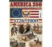 America 250: 1776-1900