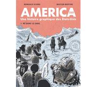 America 250 : Une histoire graphique des États-Unis 1 - Né dans le sang - Romuald Sciora - Point Nemo - broché - Bande dessinée