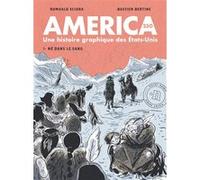 America 250 : Une histoire graphique des États-Unis Romuald Sciora (Auteur), Bastien Bertine (Illustration)