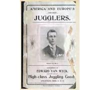 America And Europe's Greatest Jugglers