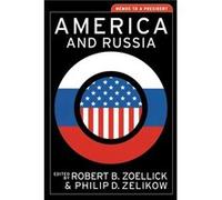 America and Russia by Robert B. Zoellick Philip D. Zelikow Paperback Book